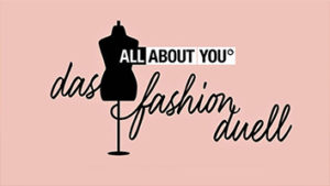 All About You – Das Fashion Duell - TV Show